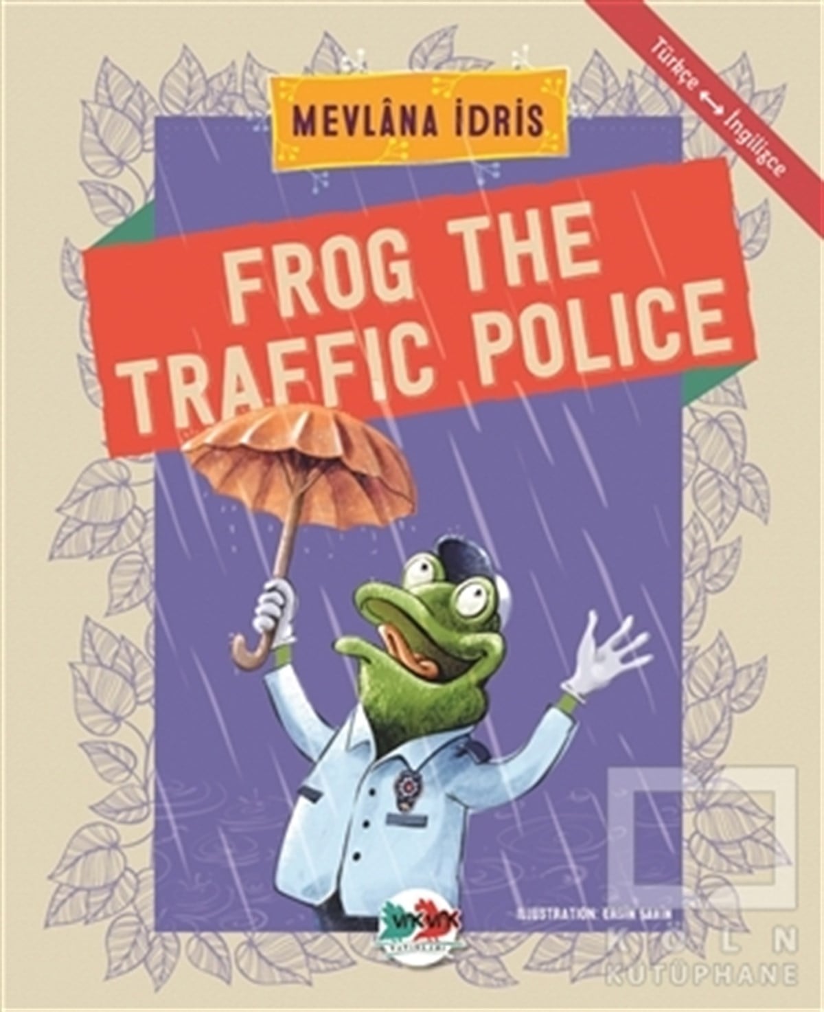 Mevlana İdrisMasallarFrog The Traffic Police