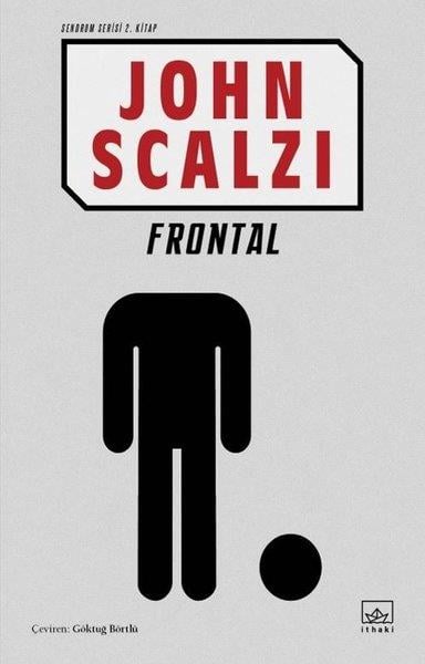 John ScalziBilimkurgu KitaplarıFrontal - Sendrom Serisi 2.Kitap