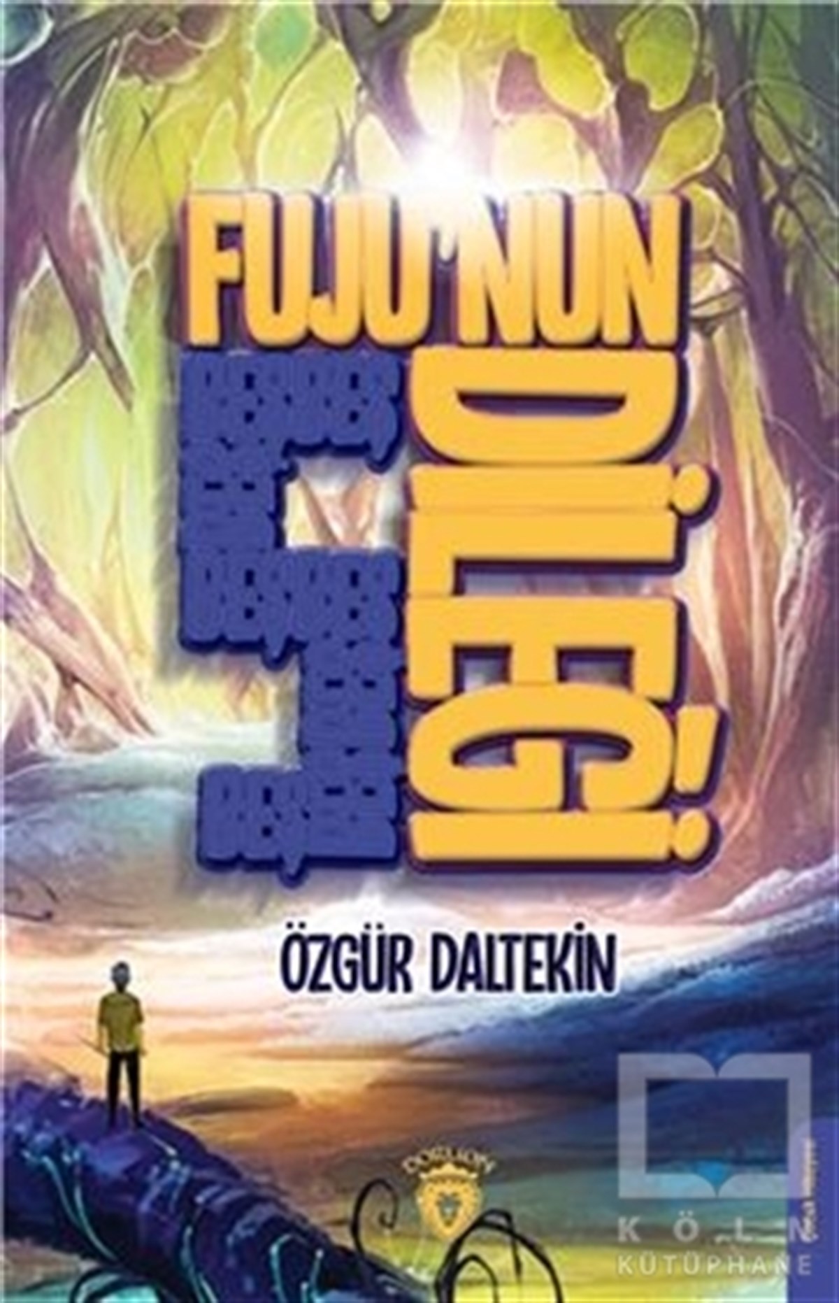 Özgür DaltekinÇocuk Hikaye KitaplarıFuju'nun 5 Dileği