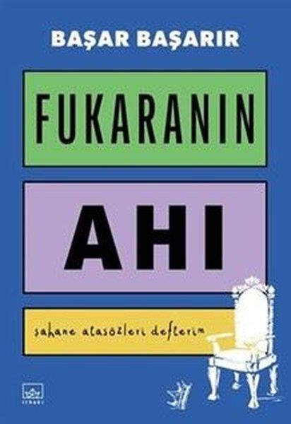 Başar BaşarırDeneme KitaplarıFukaranın Ahı - Şahane Atasözleri Defterim