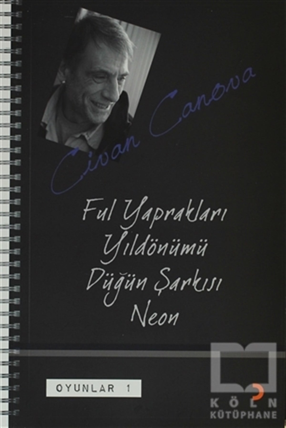 Civan CanovaSenaryoFul Yaprakları - Yıldönümü - Düğün Şarkısı - Neon