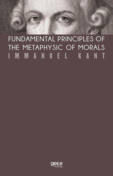 Immanuel KantPhilosophy FictionFundamental Principles Of The Metaphysic Of Morals