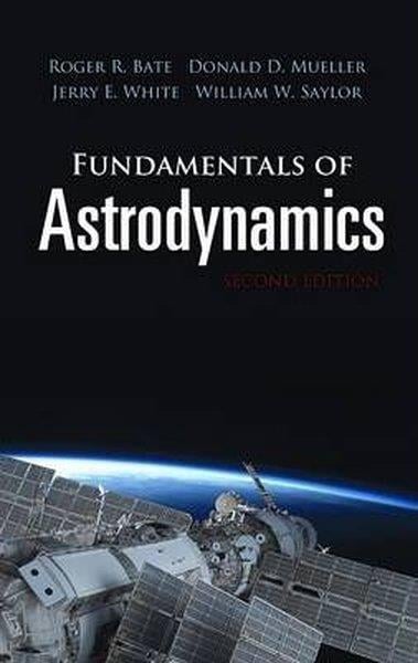 KolektifScienceFundamentals of Astrodynamics: Seco