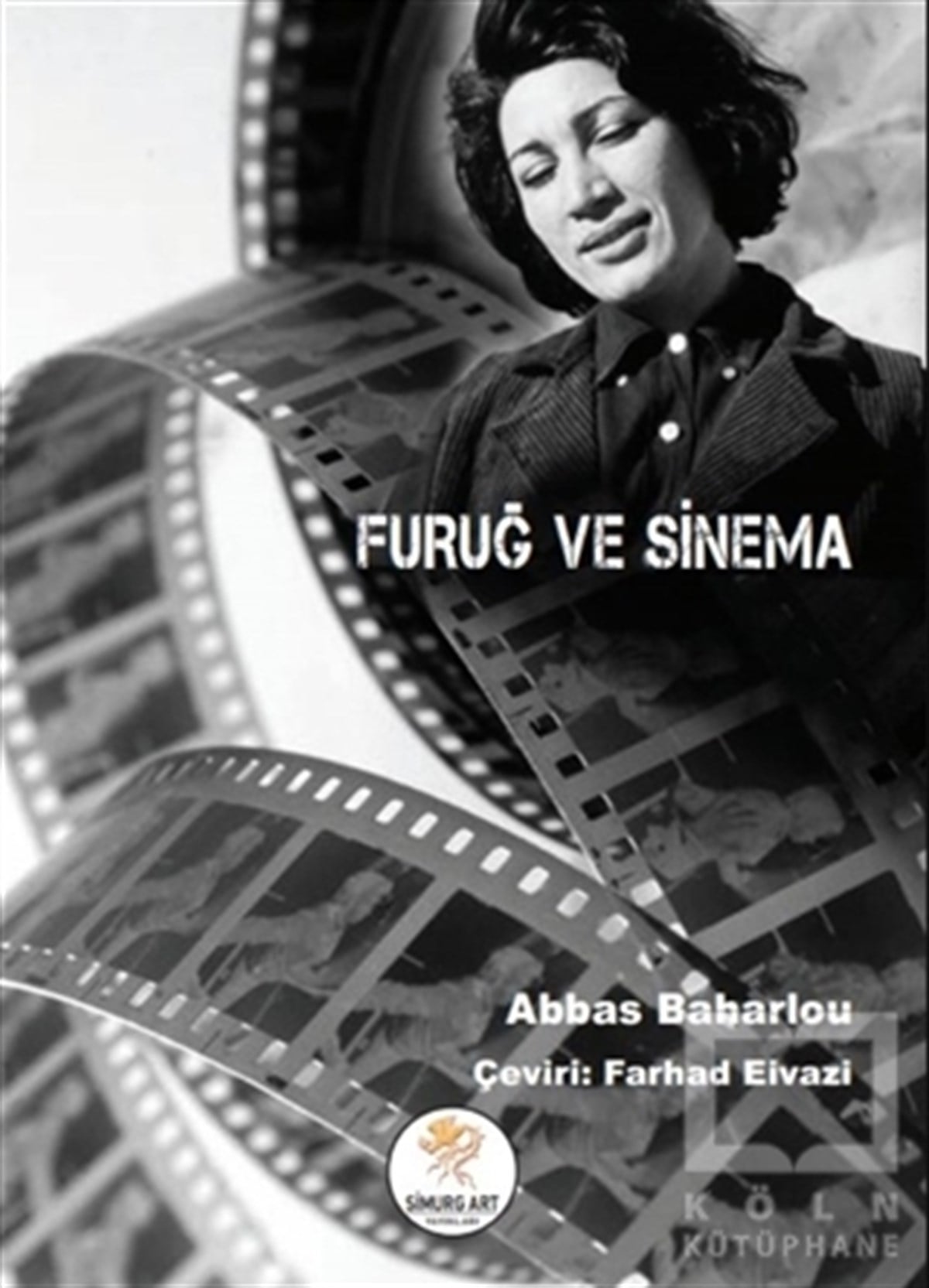 Abbas BaharlouFotoğrafçılık KitaplarıFuruğ ve Sinema