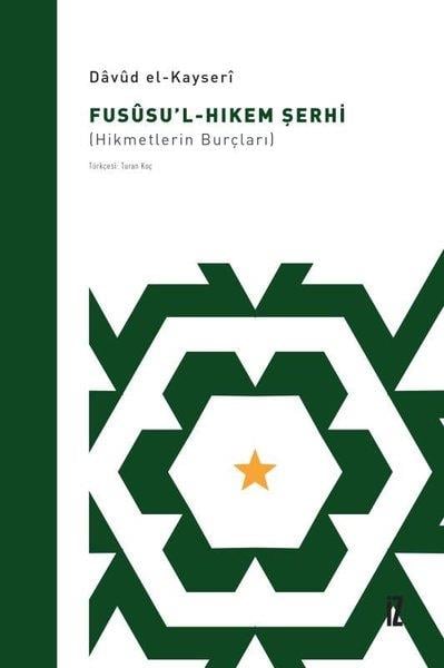 Davud El-Kayseriİslami KitaplarFususu'l-Hıkem Şerhi (Hikmetin Burçları)