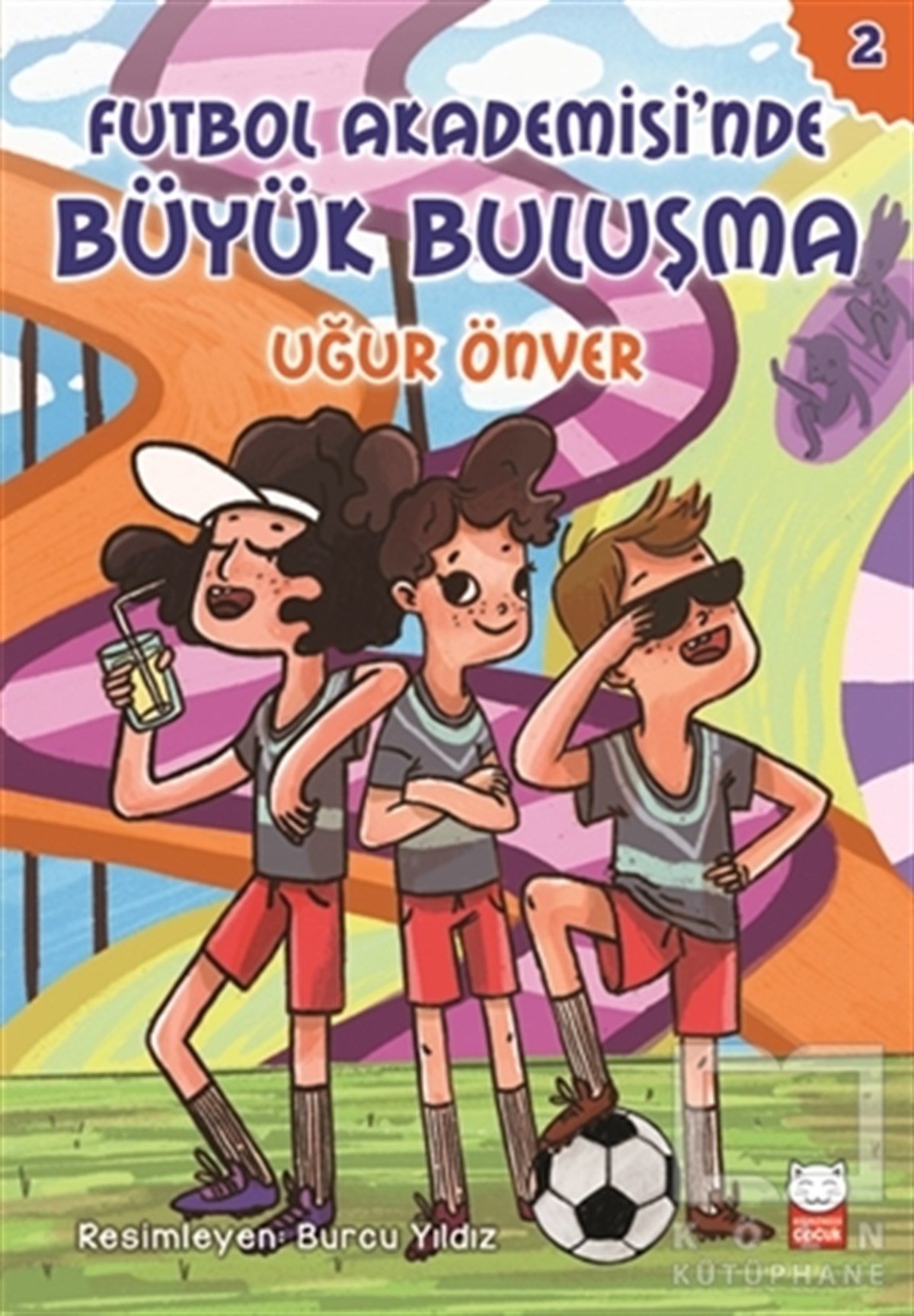 Uğur ÖnverRoman-ÖyküFutbol Akademisi'nde Büyük Buluşma