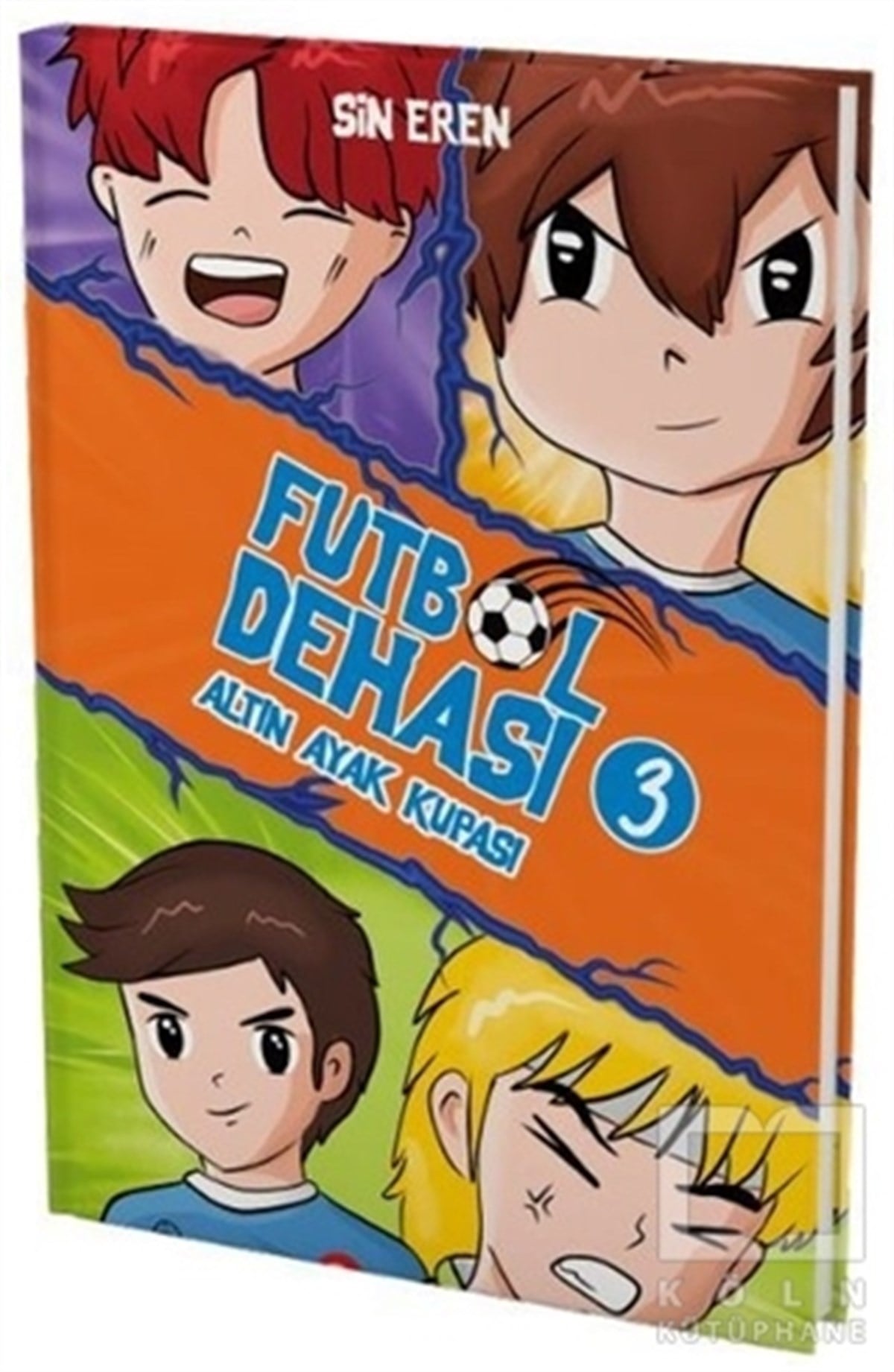 Sin ErenÇocuk RomanlarıFutbol Dehası 3 - Altın Ayak Kupası
