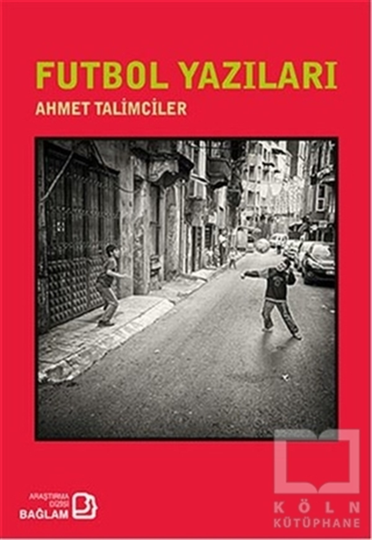 Ahmet TalimcilerSporFutbol Yazıları