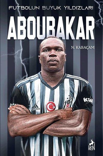 N. KabaçamEtkinlik KitaplarıFutbolun Büyük Yıldızları - Aboubakar