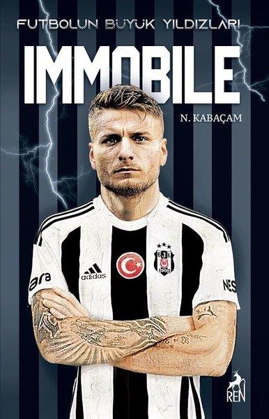 N. KabaçamEtkinlik KitaplarıFutbolun Büyük Yıldızları - Immobile