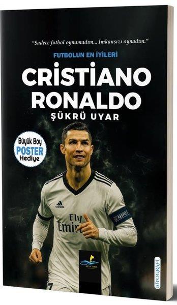 Şükrü UyarTarihi Biyografi ve Otobiyografi KitaplarıFutbolun En İyileri: Cristiano Ronaldo