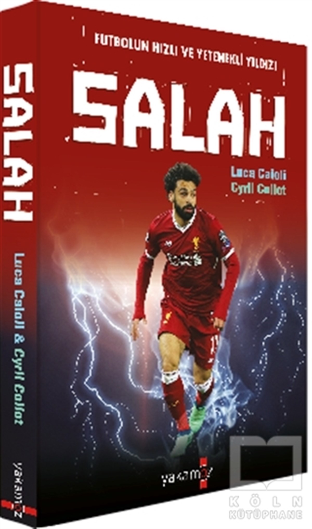 Luca CaioliSpor KitaplarıFutbolun Hızlı ve Yetenekli Yıldızı Salah