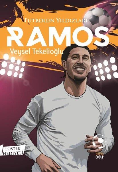 Veysel TekelioğluÇocuk Gençlik RomanlarıFutbolun Yıldızları: Ramos - Poster Hediyeli