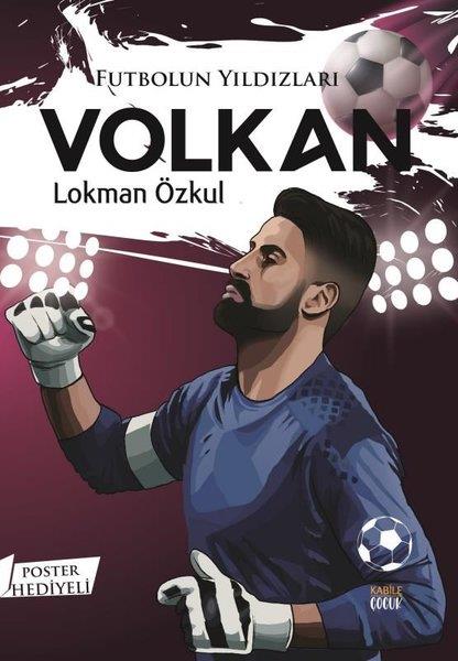 Lokman ÖzkulÇocuk Gençlik RomanlarıFutbolun Yıldızları: Volkan - Poster Hediyeli