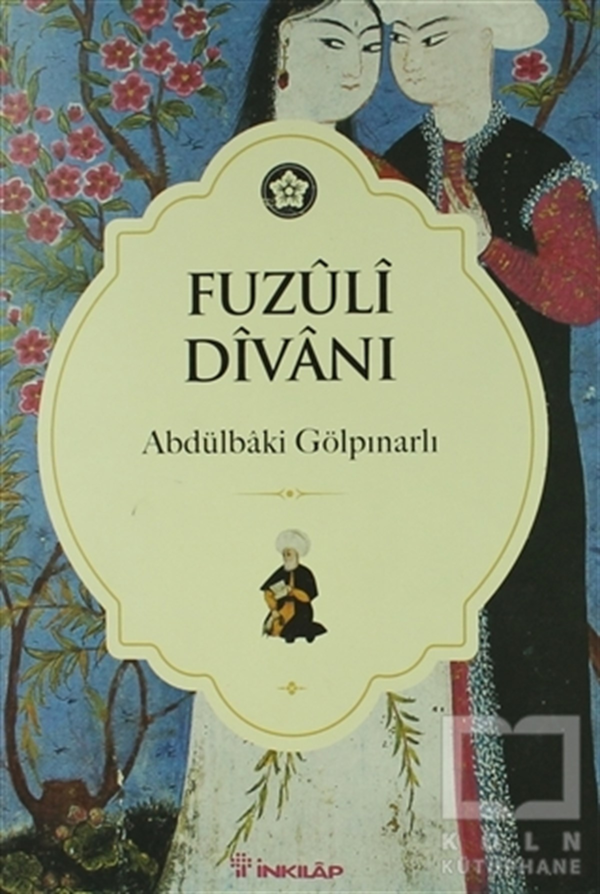 Abdülbaki GölpınarlıŞiirFuzuli Divanı
