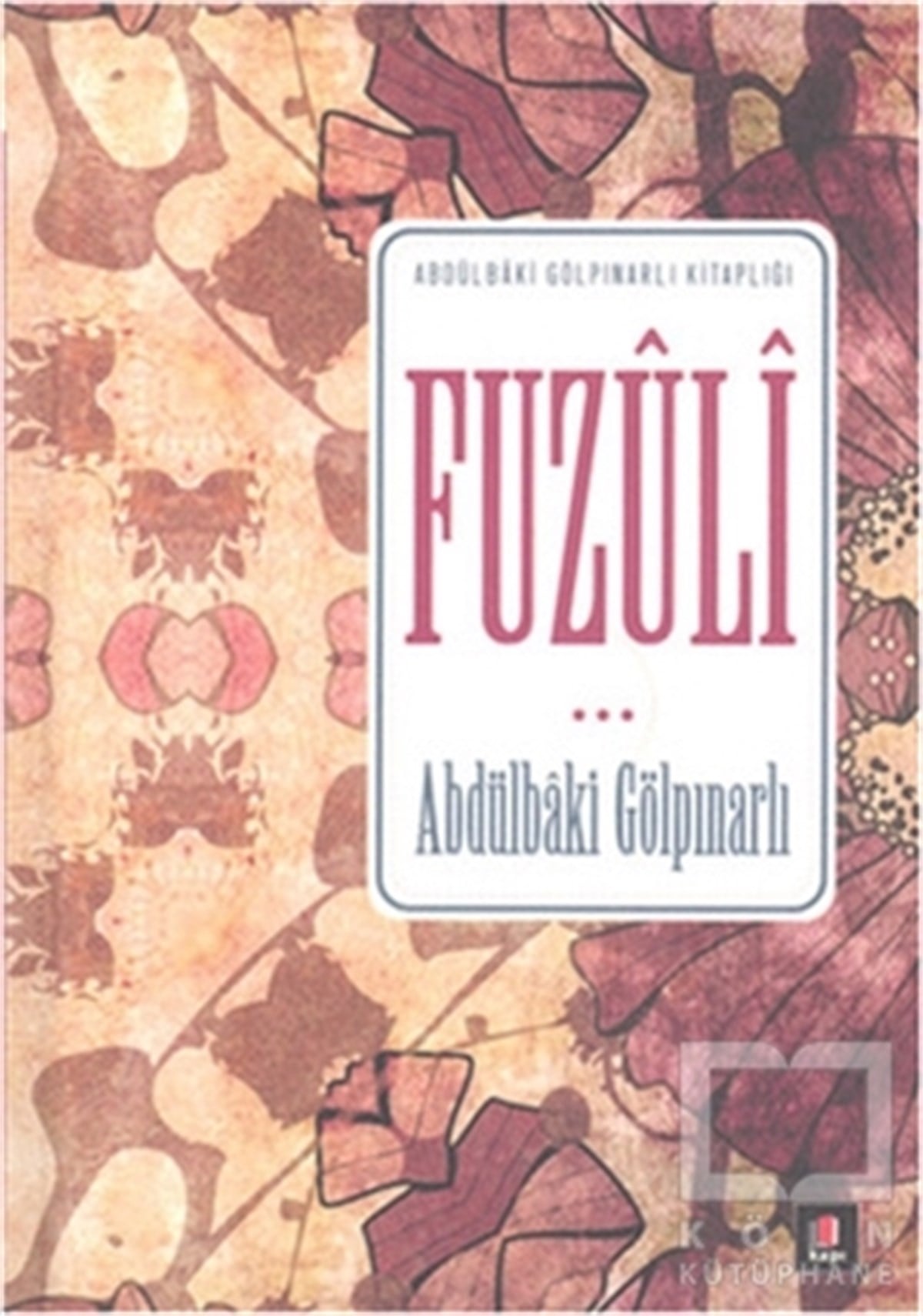 Abdülbaki GölpınarlıTasavvuf - Mezhepler - TarikatlarFuzuli