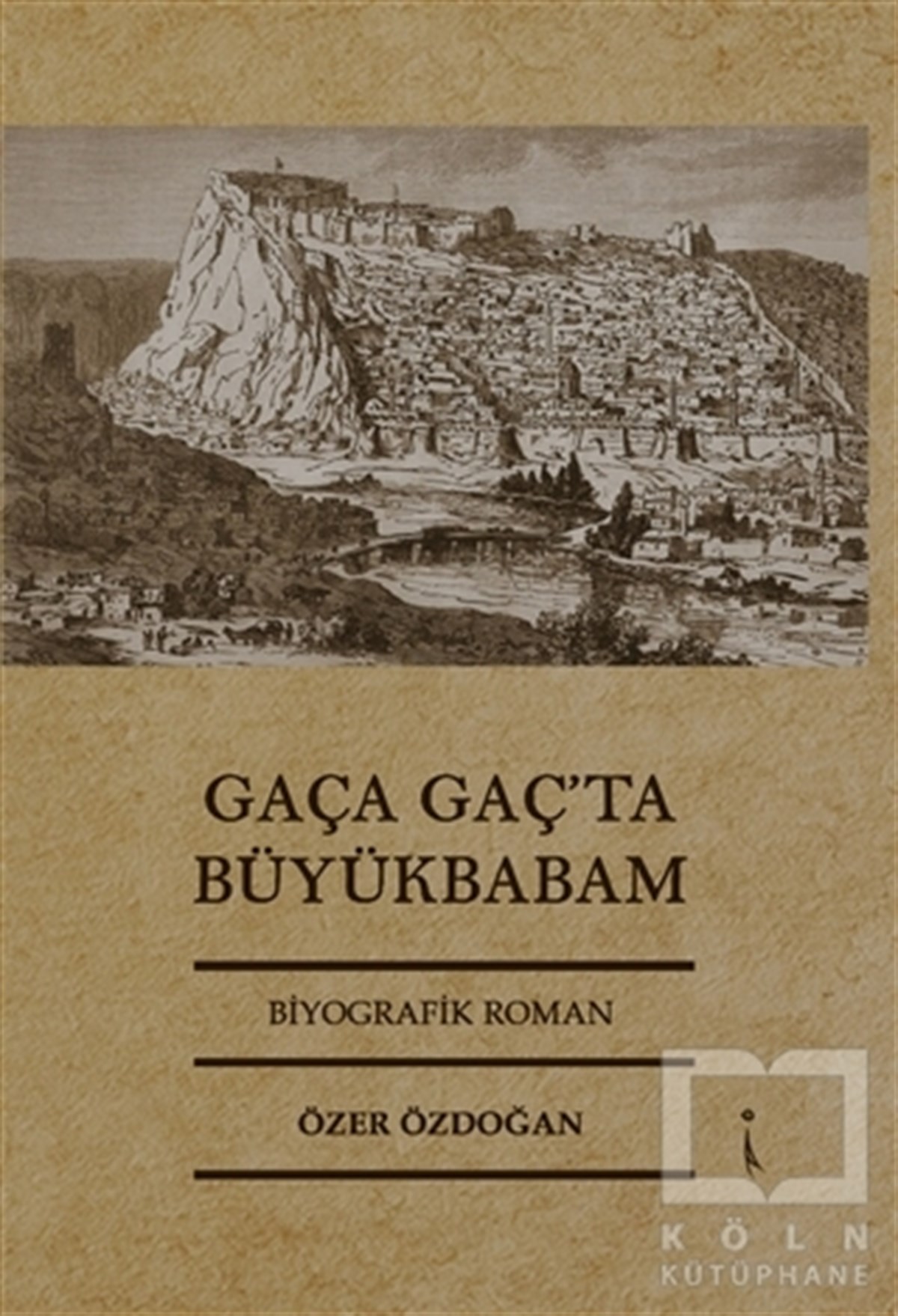 Özer ÖzdoğanRomanGaça Gaç’ta Büyükbabam