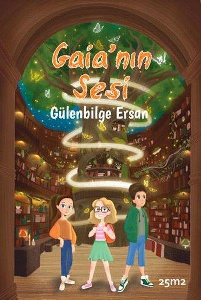 Gülenbilge ErsanÇocuk Gençlik RomanlarıGaia'nın Sesi