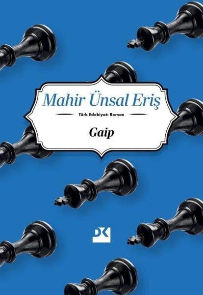 Mahir Ünsal ErişTürk RomaniGaip