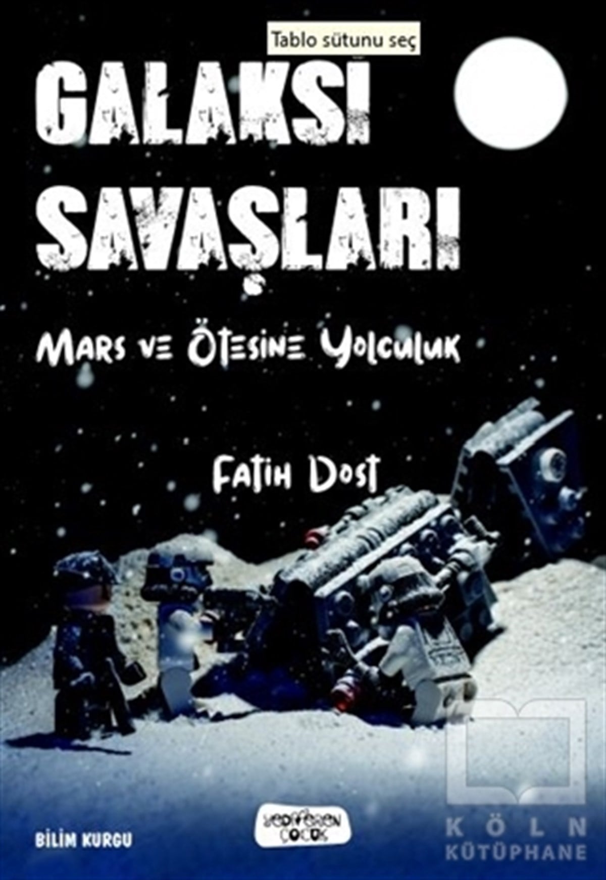 Fatih DostÇocuk Hikaye KitaplarıGalaksi Savaşları
