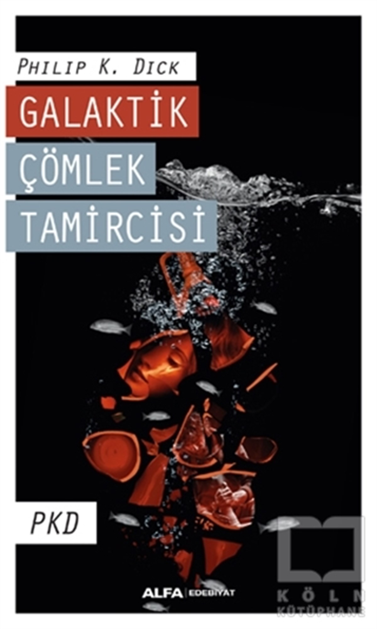 Philip K. DickRomanGalaktik Çömlek Tamircisi