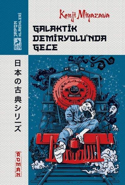 Kenji MiyazawaDünya RomanGalaktik Demiryolu'nda Gece - Japon Klasikleri