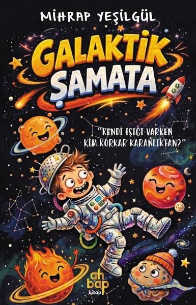 Mihrap YeşilgülÇocuk Gençlik RomanlarıGalaktik Şamata