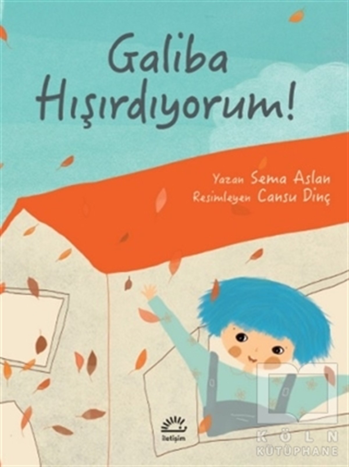 Sema AslanÇocuk Hikaye KitaplarıGaliba Hışırdıyorum!