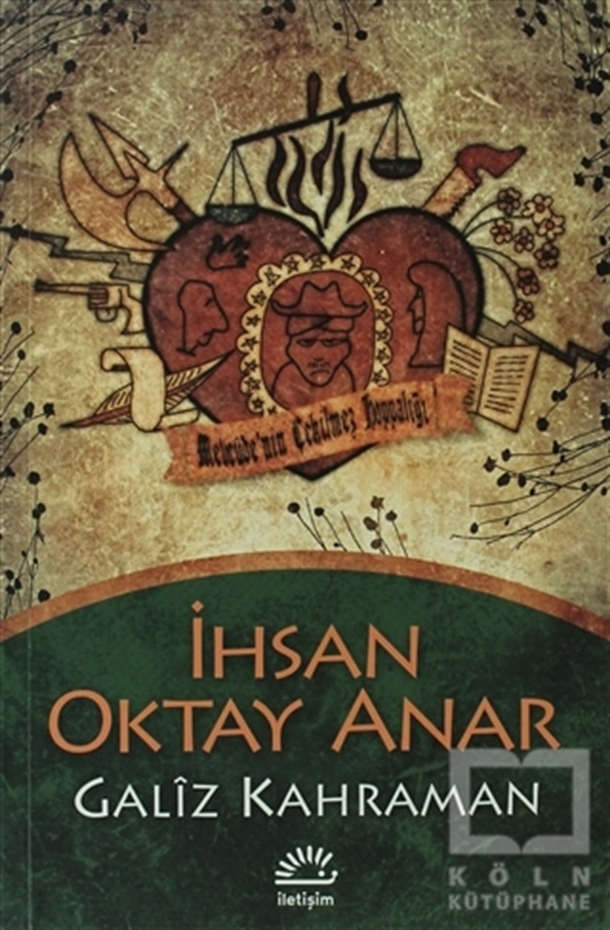 İhsan Oktay AnarTürk EdebiyatıGaliz Kahraman