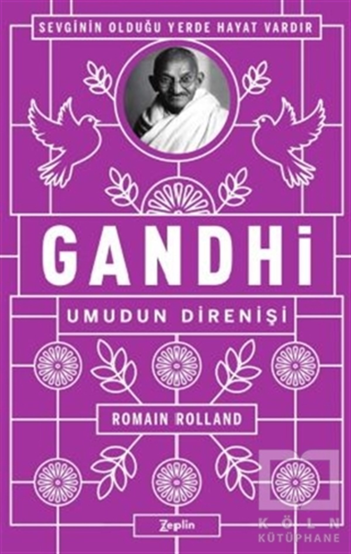 Romain RollandTarihi Biyografi ve Otobiyografi KitaplarıGandhi - Umudun Direnişi