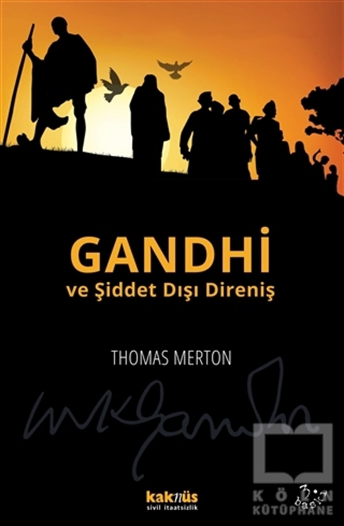 Thomas MertonDiğerGandhi ve Şiddet Dışı Direniş