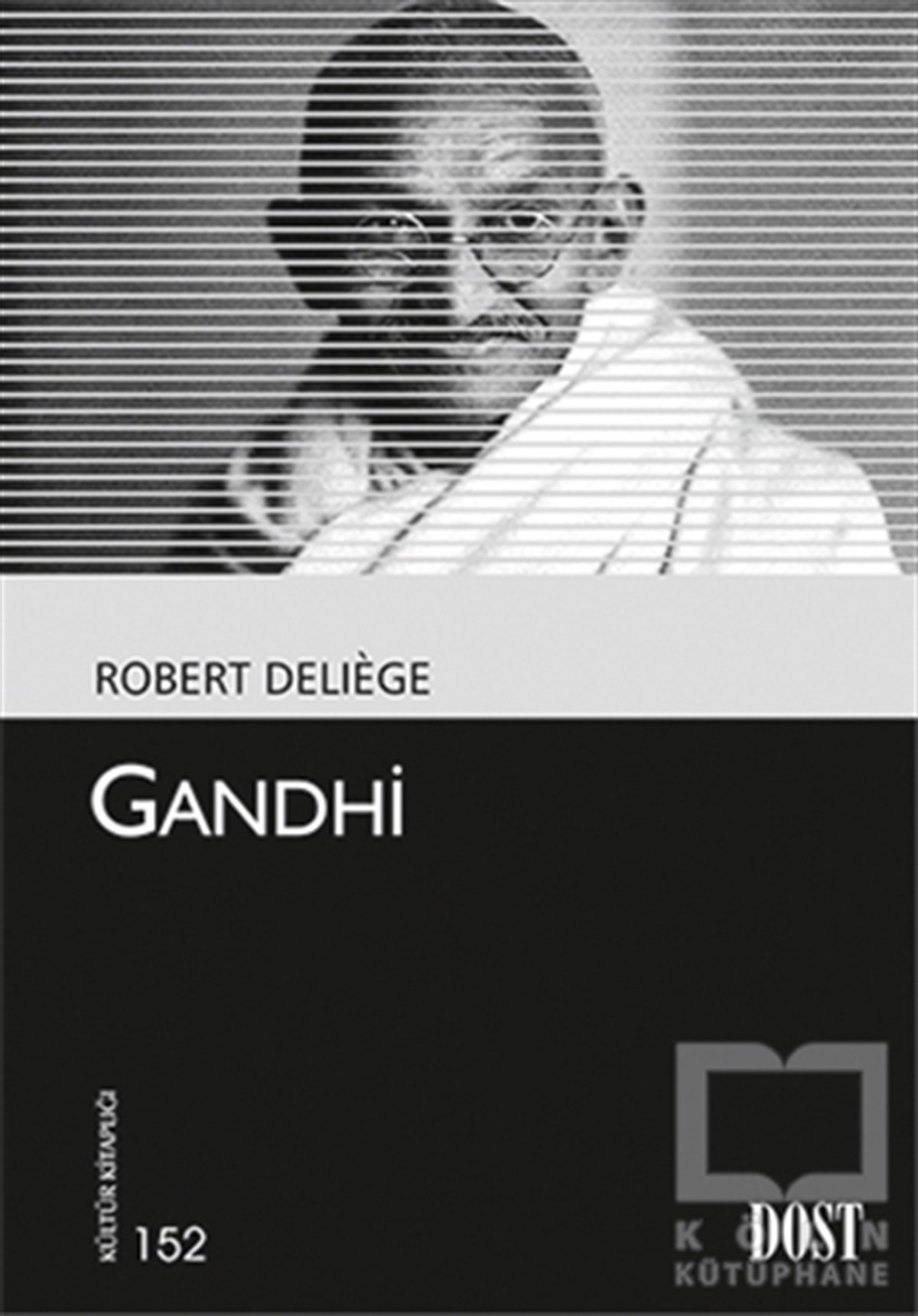Robert DeliegeÖnemli Olaylar ve Biyografi - OtobiyografiGandhi