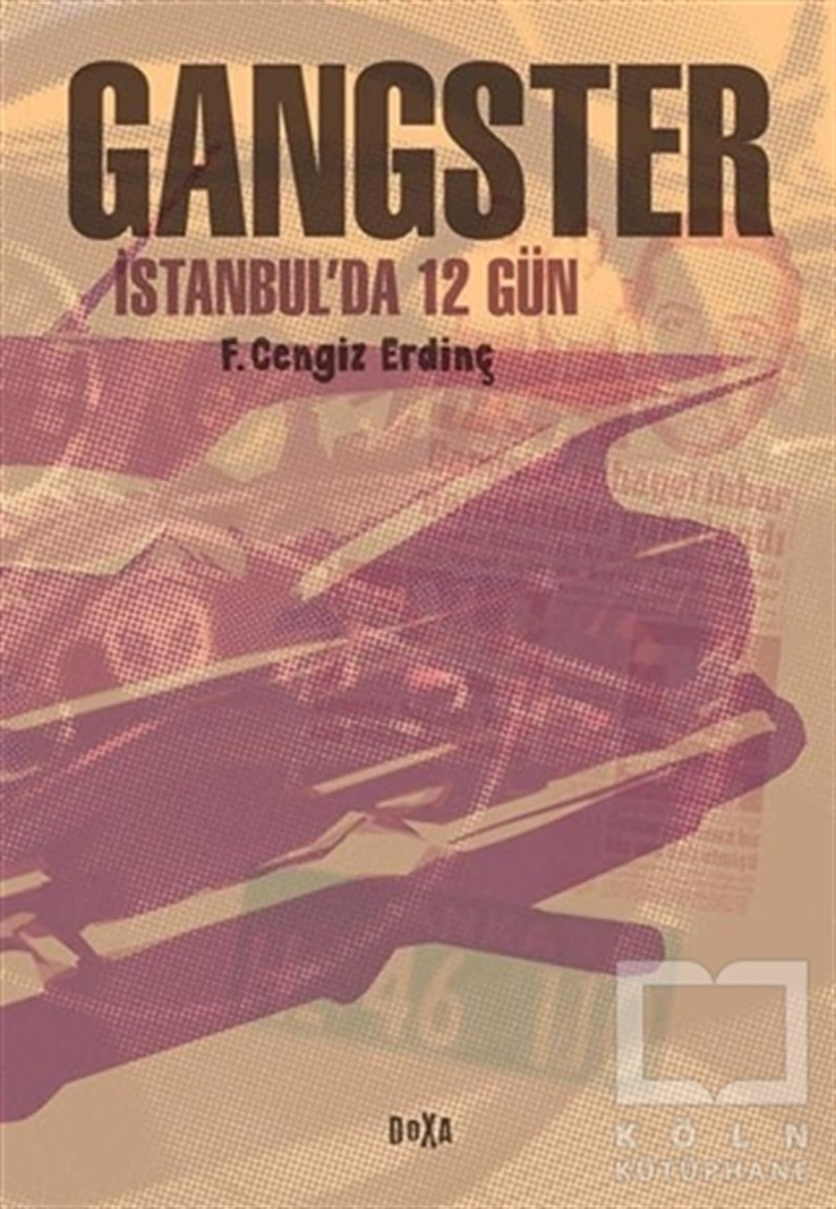 F. Cengiz ErdinçPolisiyeGangster