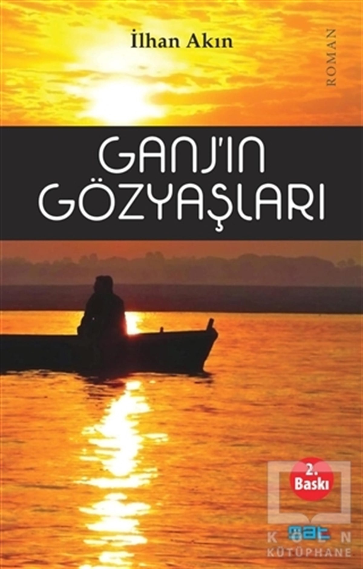 İlhan AkınRomanGanj'ın Gözyaşları