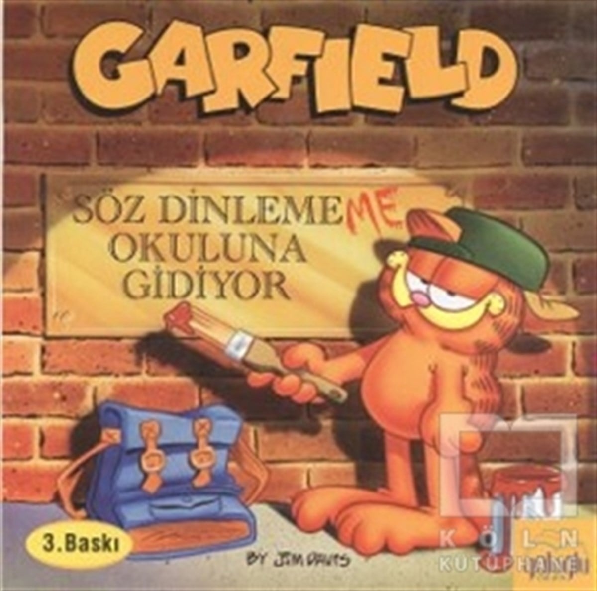 Scott NickelHikayelerGarfield Söz Dinlememe Okuluna Gidiyor