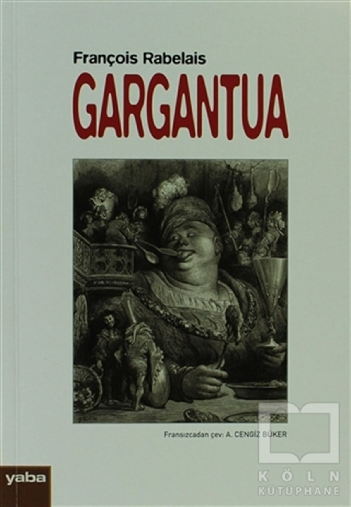François RabelaisFransız EdebiyatıGargantua