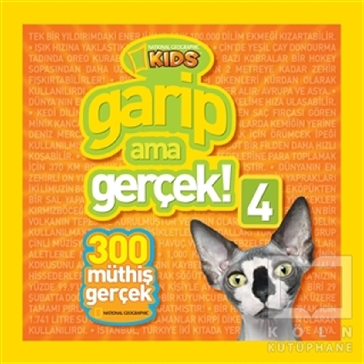 KolektifDiğerGarip Ama Gerçek! 4 - 300 Müthiş Gerçek