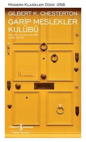 Gilbert K. ChestertonDünya KlasikleriGarip Meslekler Kulübü - Modern Klasikler 258