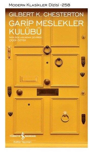 Gilbert K. ChestertonDünya KlasikleriGarip Meslekler Kulübü - Modern Klasikler 258
