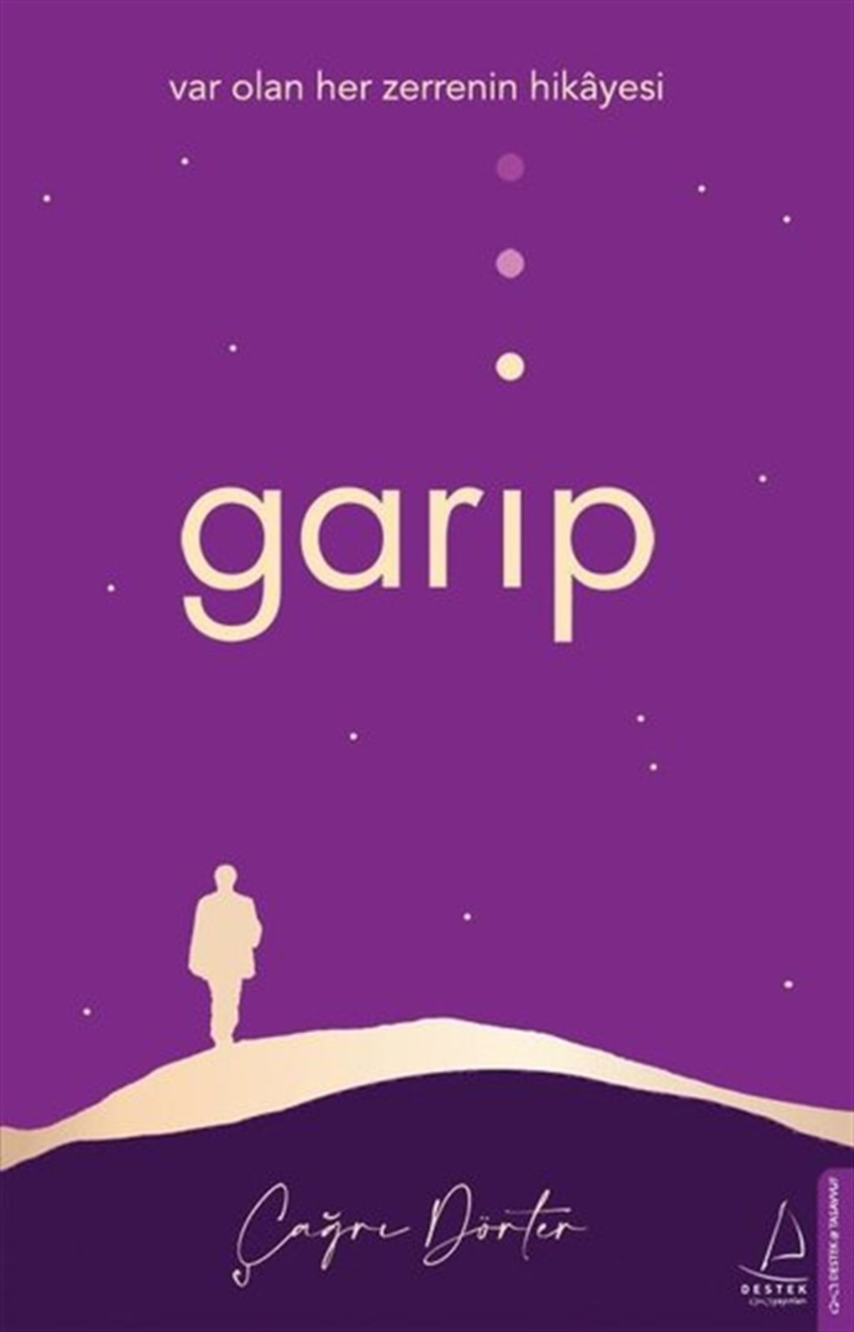 Çağrı DörterTasavvuf KitaplarıGarip - Var Olan Her Zerrenin Hikayesi