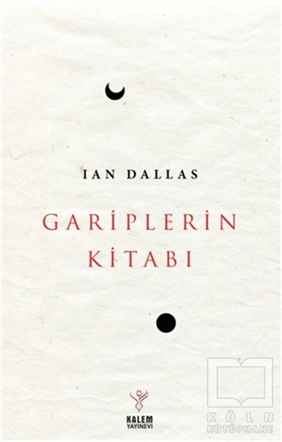 Ian DallasAnlatıGariplerin Kitabı