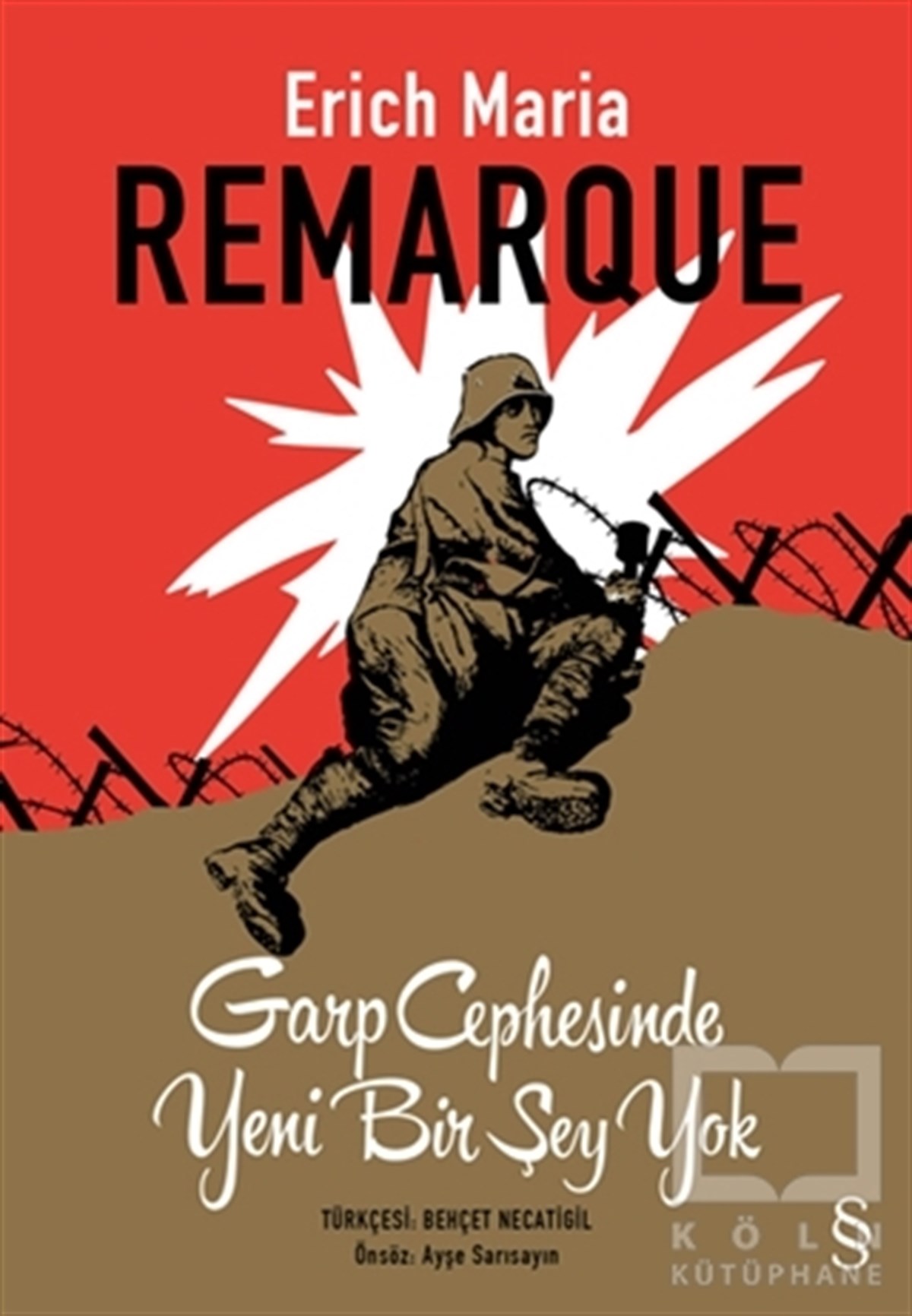 Erich Maria RemarqueTürkçe RomanlarGarp Cephesinde Yeni Bir Şey Yok