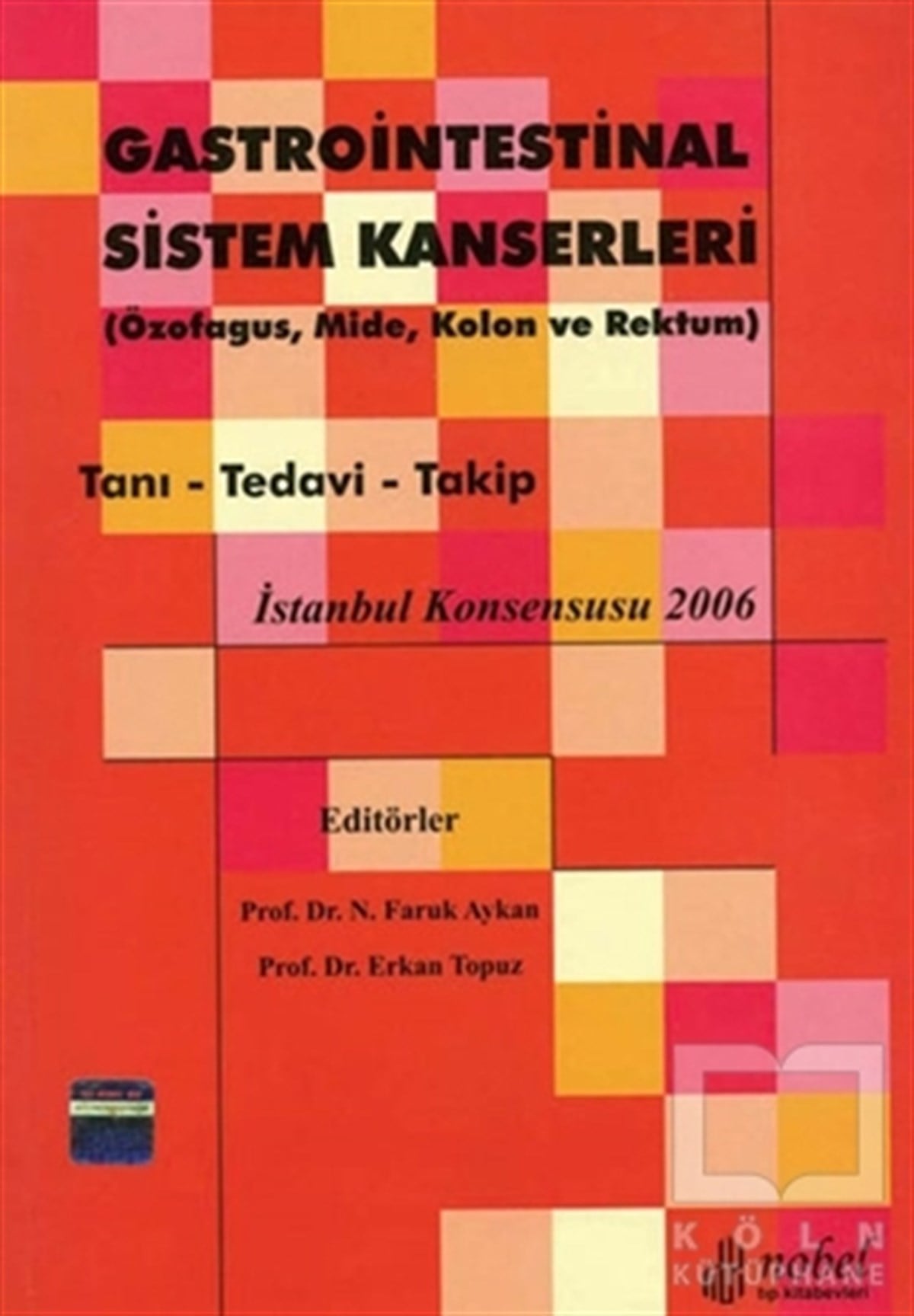 Faruk AykanBaşvuru KitaplarıGastrointestinal Sistem Kanserleri