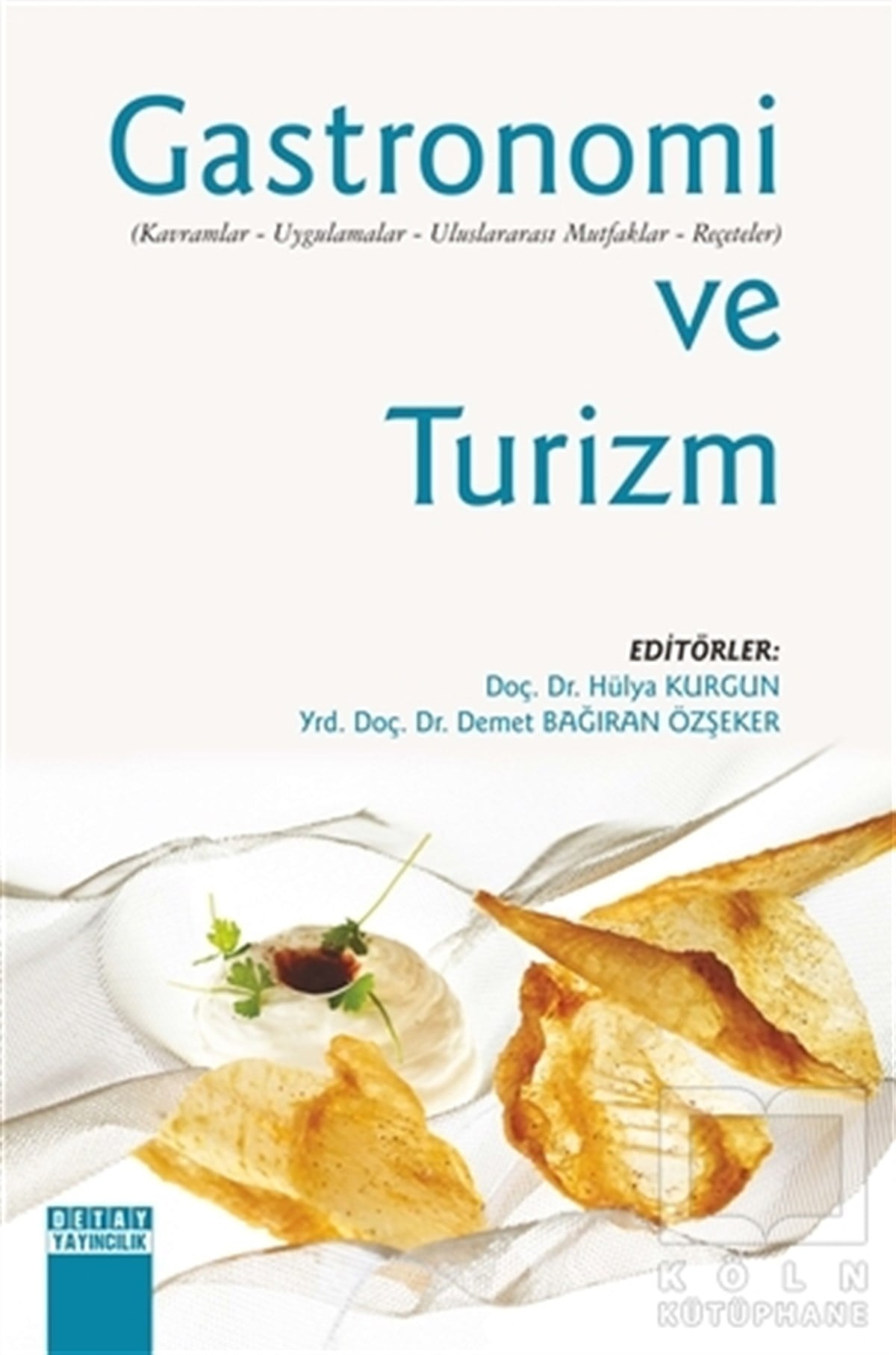 Hülya KurgunAkademikGastronomi ve Turizm
