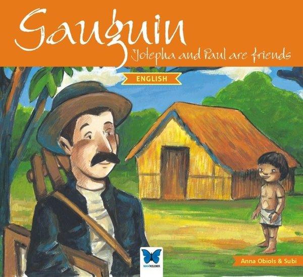 Anna ObiolsChildren InterestGauguin - Jotepha and Paul are Friends-English