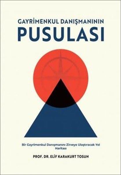 Elif Karakurt TosunEğitimGayrimenkul Danışmanının Pusulası