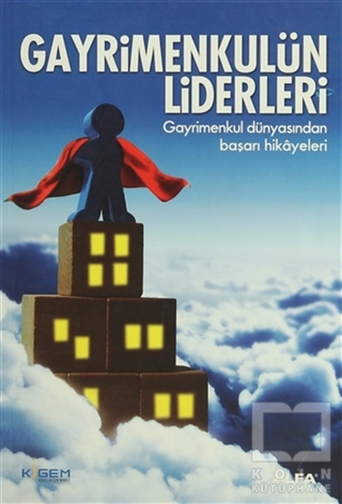 KolektifKişisel GelişimGayrimenkulün Liderleri