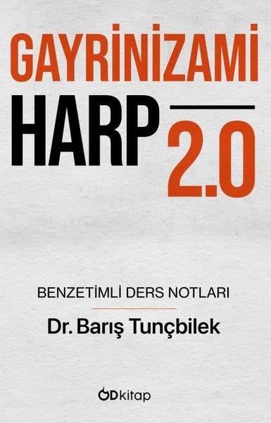 Barış TunçbilekTürkiye Siyaseti ve Politikası KitaplarıGayrinizami Harp 2.0 - Benzetimli Ders Notlar