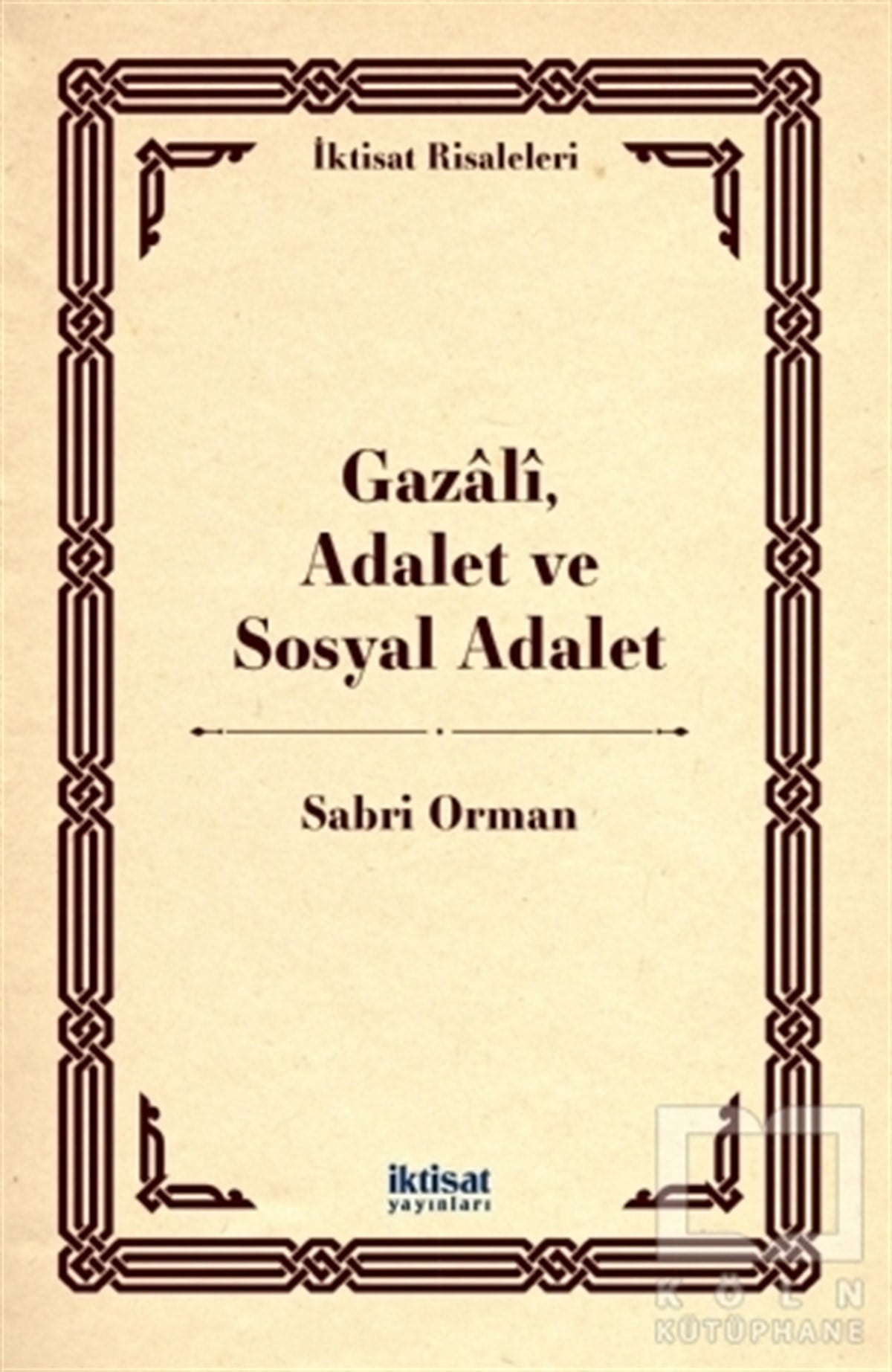 Sabri Ormanİslam Hukuku KitaplarıGazali, Adalet ve Sosyal Adalet