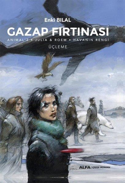 Enki BilalÇizgi RomanlarGazap Fırtınası- Ü çleme
